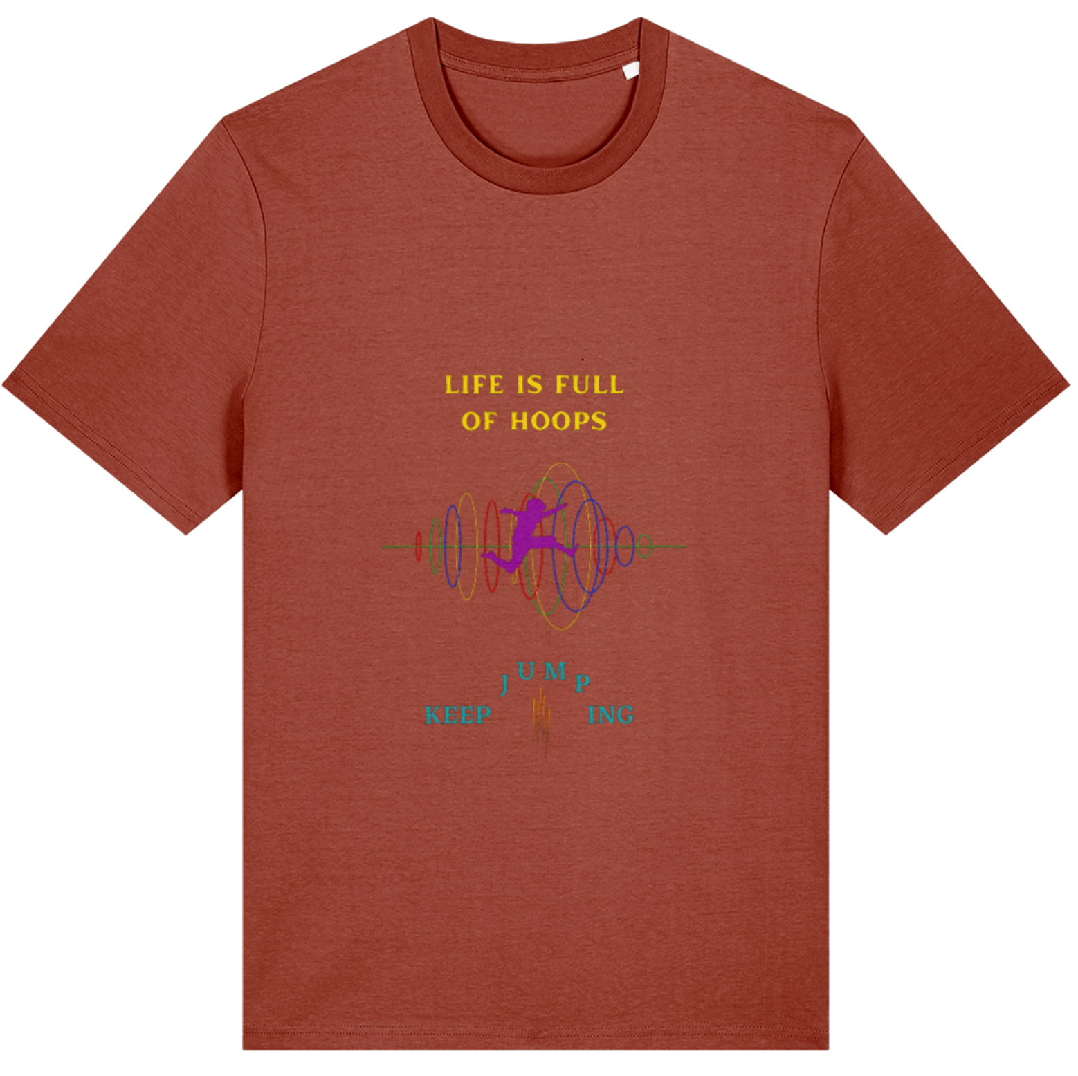 Organic Cotton Life Is Full Of Hoops Keep Jumping - Unisex Tee