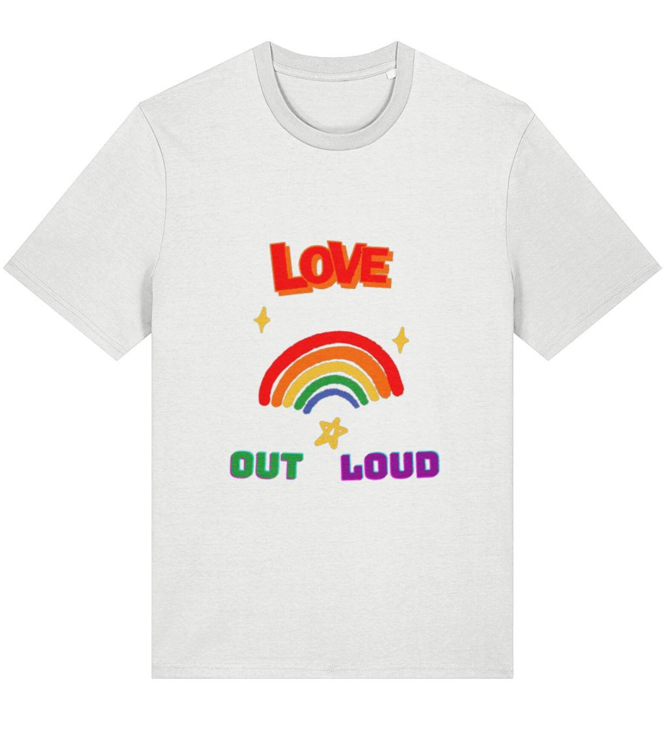 Organic Cotton Love Out Loud Pride Rainbow T-Shirt - LGBTQ+ Unisex Tee
