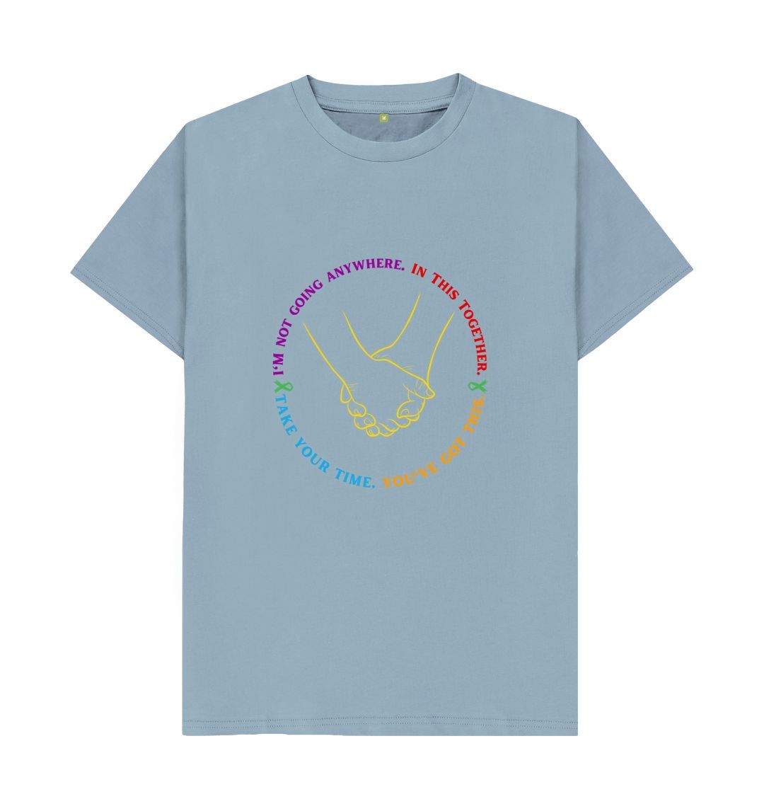 Stone Blue \\ud83c\\uddec\\ud83c\\udde7 I'm Not Going Anywhere In This Together Take Your Time You've Got This - Unisex Organic Cotton T-Shirt