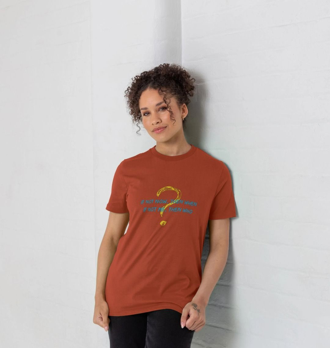 🇬🇧 If Not Now Then When If Not Me Then Who - Unisex Organic Cotton T-Shirt