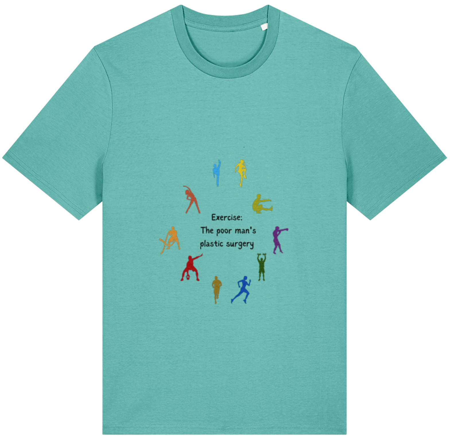 Organic Cotton Exercise Poor Man's Plastic Surgery - Unisex Tee