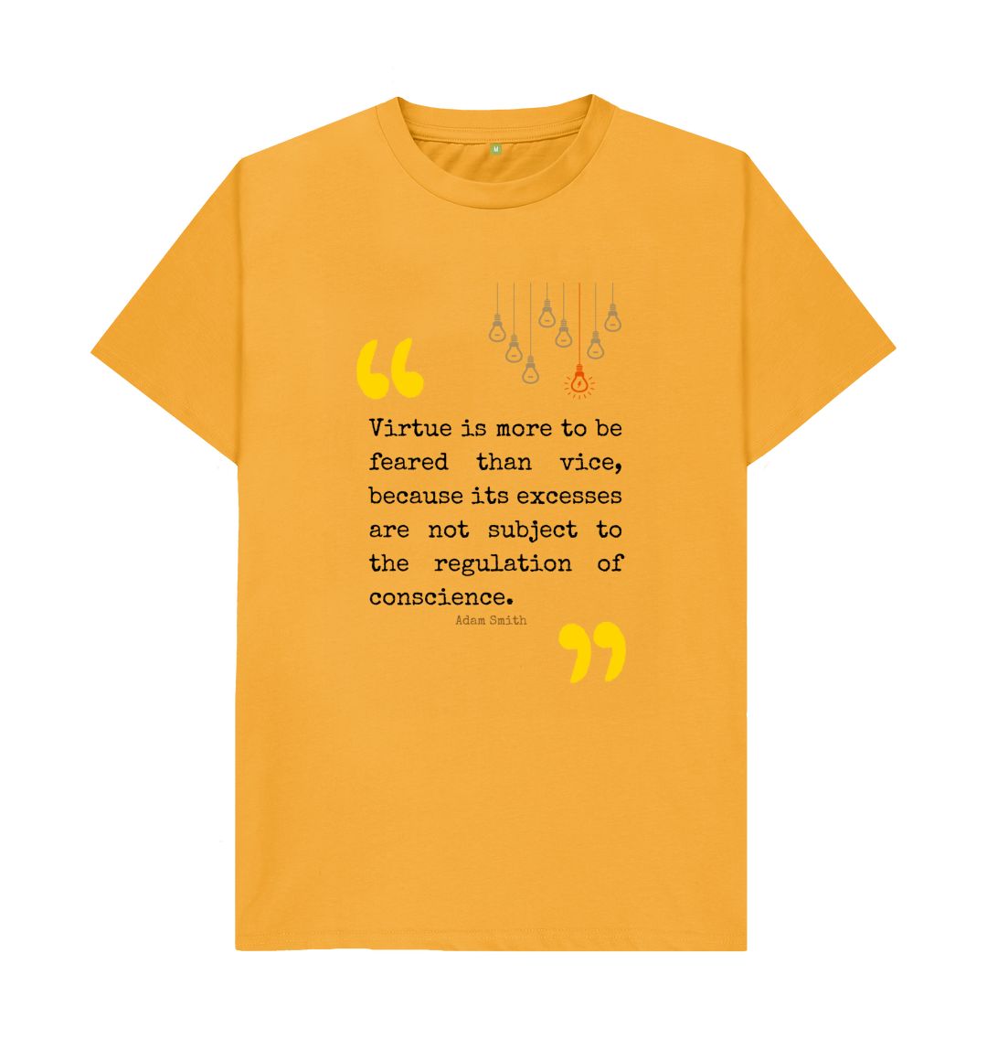 Mustard \ud83c\uddec\ud83c\udde7 Virtue Is More To Be Feared Than Vice (Light)- Unisex Organic Cotton T-Shirt