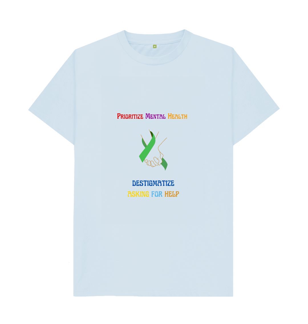 Sky Blue \ud83c\uddec\ud83c\udde7 Prioritize Mental Health Destigmatize Asking For Help - Unisex Organic Cotton T-Shirt