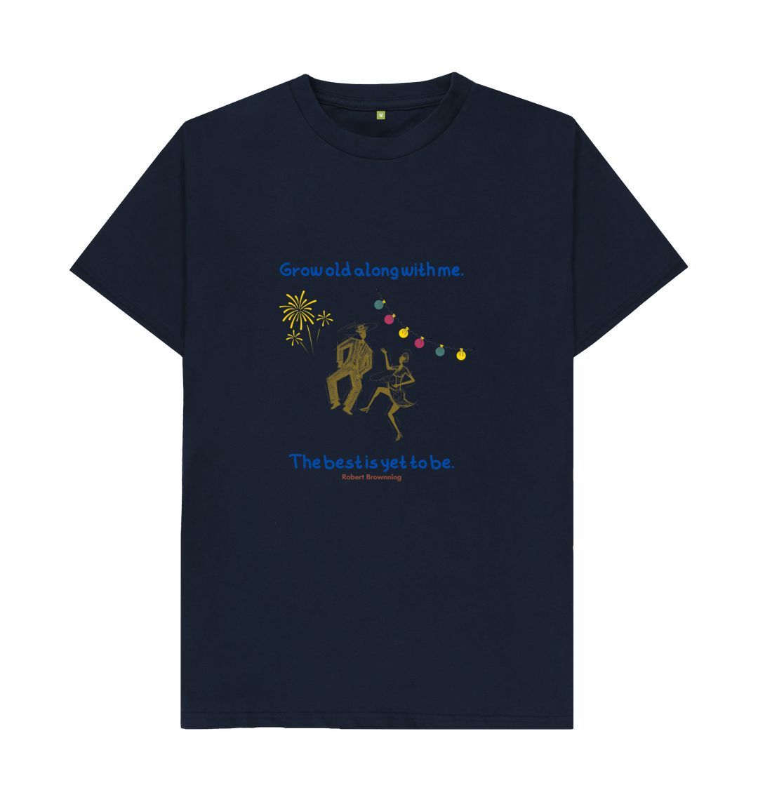 Navy Blue \ud83c\uddec\ud83c\udde7 Grow Old With Me The Best Is Yet To Be - Unisex Organic Cotton T-Shirt