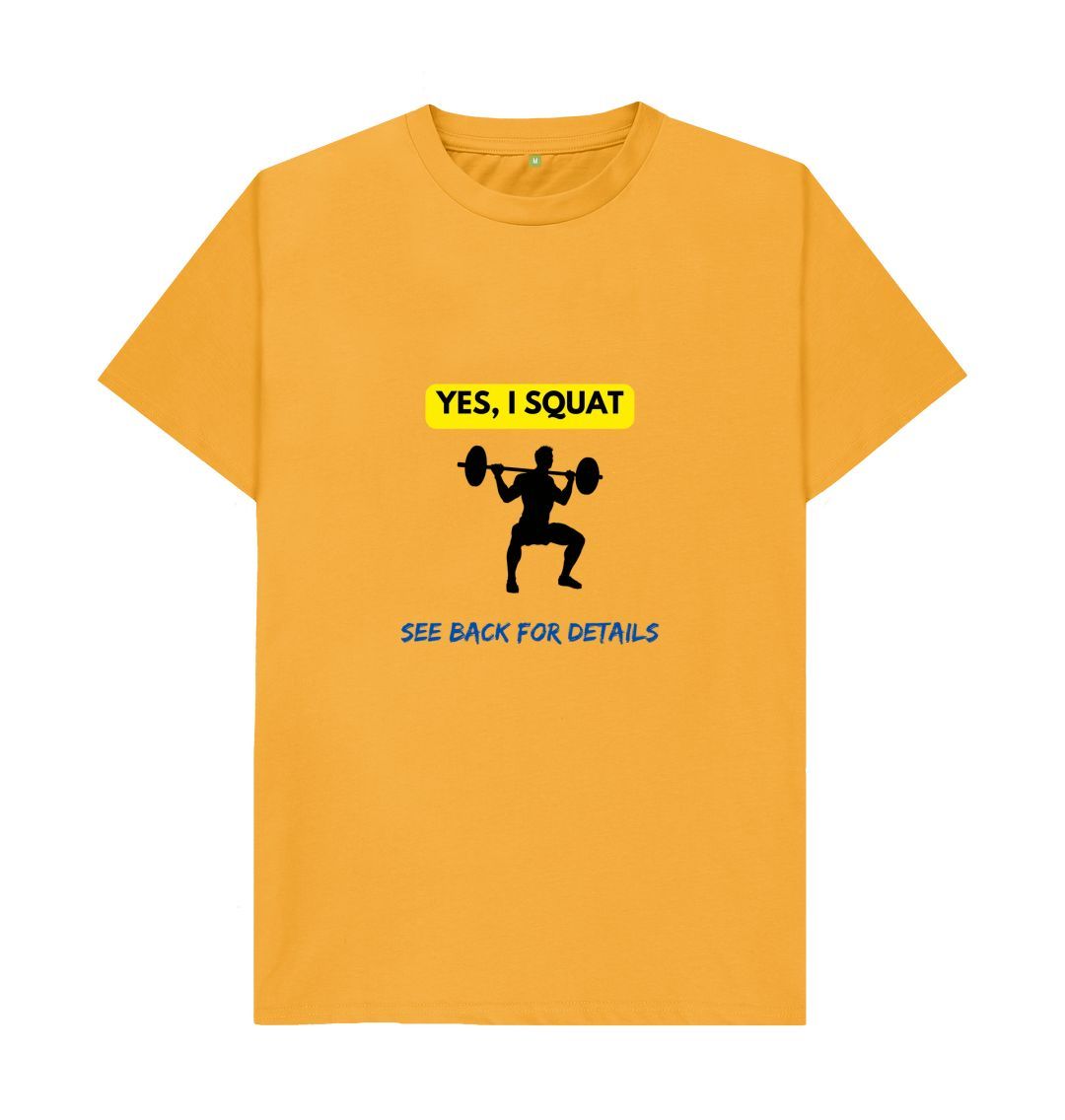 Mustard \ud83c\uddec\ud83c\udde7 Yes I Squat See Back For Details (Light) - Unisex Organic Cotton T-Shirt