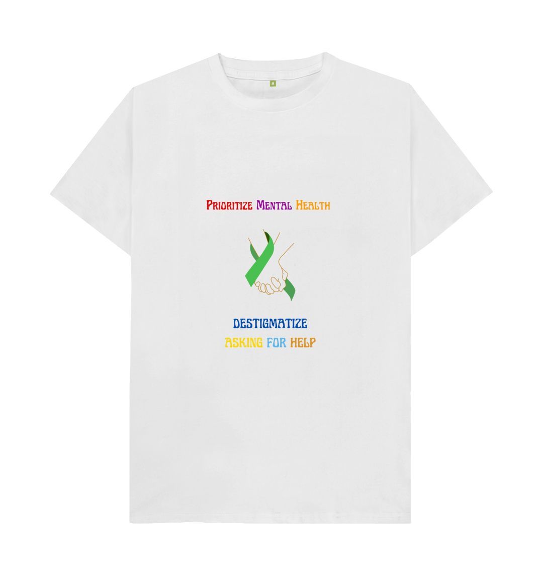 White \ud83c\uddec\ud83c\udde7 Prioritize Mental Health Destigmatize Asking For Help - Unisex Organic Cotton T-Shirt