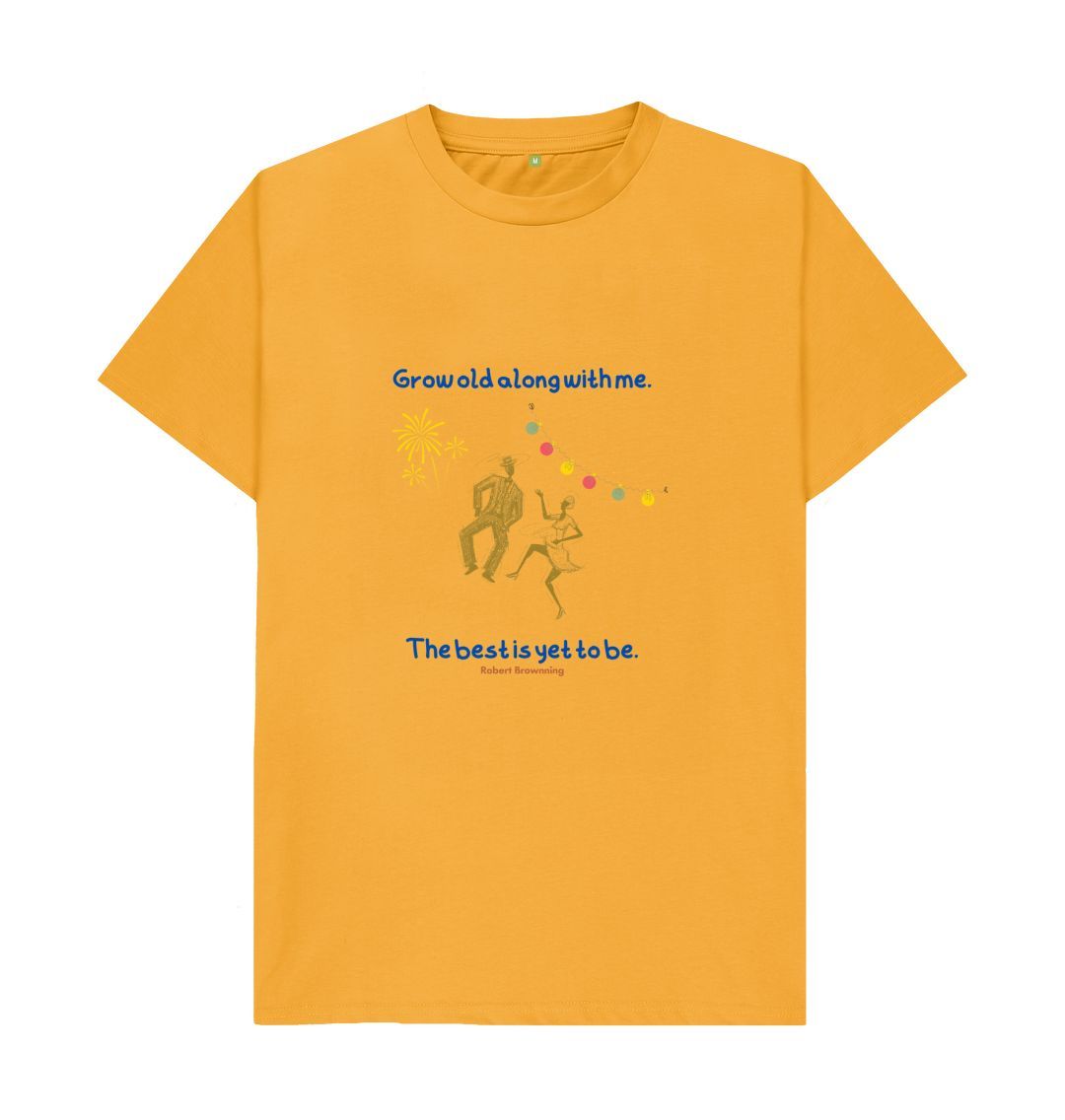 Mustard \ud83c\uddec\ud83c\udde7 Grow Old With Me The Best Is Yet To Be - Unisex Organic Cotton T-Shirt