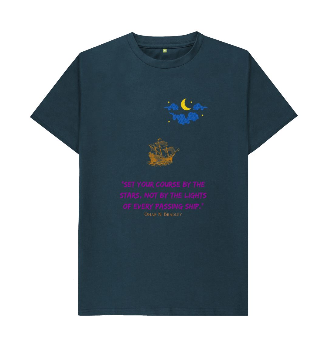 Denim Blue \ud83c\uddec\ud83c\udde7 Set Your Course By the Stars Not By The Lights Of Every Passing Ship - Unisex Organic Cotton T-Shirt